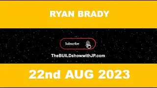 The BUILD Show with JP - John Peitzman Ft Ryan Brady
