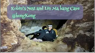 GUIDE GOING TO ROBIN&rsquo;S NEST AND LIN MA HANG OLD MINE CAVE