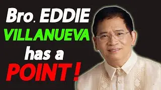 Bro Eddie Has a Point | Statement about West Philippine Sea Issue
