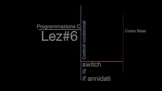 switch , if  Programmazione C lez#6
