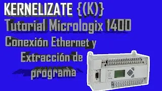 Tutorial Básico de PLC Micrologix 1400 - Conexión Ethernet y Extracción de programa