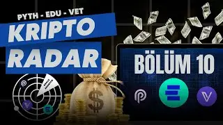 Kripto Radar: PYTH, EDU ve VET Grafiğinde Kritik Seviyeler!