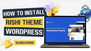 How To Install And Setup Rishi Theme In WordPress (Step-By-Step Tutorial)