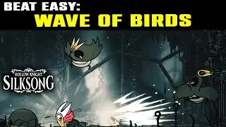 How to Beat WAVES OF BIRDS in Greymoor | Hollow Knight Silksong
