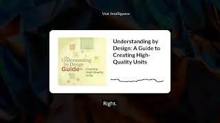 Understanding by Design: A Guide to Creating High-Quality Units | Vast Intelligence