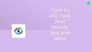 How to grow salon and beauty spa in Botswana