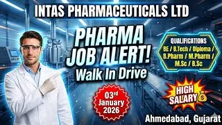 Intas Pharmaceuticals Ltd Walk In Drive 2026 | Pharma Jobs | B.Pharm M.Pharm Diploma | Matoda 