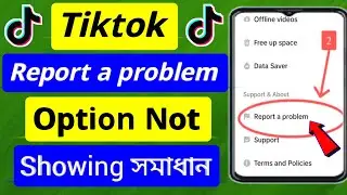 Tiktok report a problem not showing / Report a problem tiktok / report a problem tiktok option not 