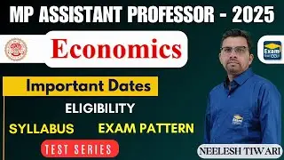Economics MP Assistant Professor Vacancy 2025 | Important Dates, Syllabus, & ELIGIBILITY