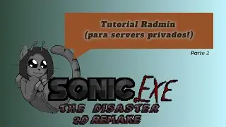 Crea tu propio server privado con Radmin!| Sonic.exe The Disaster 2D Remake (Tutorial Espa&ntilde;ol PC)