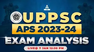 🔴 UPPSC APS Exam Analysis Today 2023-24 | Apar Niji Sachiv | APS Answer Key | Adda247 PCS