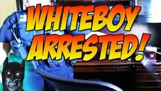Whiteboy7thst Arrested! This dude Whiteboy7thst arrested on livestream for WEED!