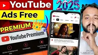 YouTube Premium Free 2025 | YouTube Premium lifetime Free | Premium Unlock new tricks #tranding