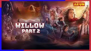 Willow (2022) Season 1 Part 2 | Magic, Adventure & Mystery Explained in Hindi