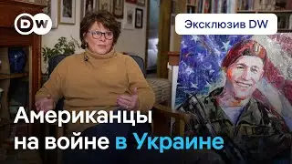 Американские добровольцы в Украине: мать одного из них - о Путине, Трампе и цене компромисса