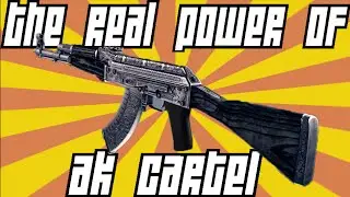 The True Power Of The AK-47 Cartel - Counter-Strike: Global Offensive (CS:GO)
