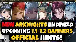 UPCOMING Arknights: Endfield NEW 1.1-1.2 Banner Predictions | ALL OFFICIAL 1.0 INFO