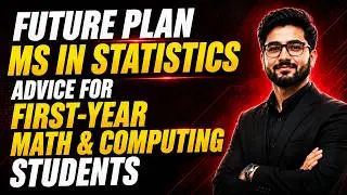 Future Plan : MS in Statistics | Advice for First-Year Math & Computing Students @8810409392
