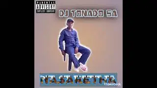 DJ TONADO SA - NASARETHA @kmanthedj9219