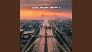 Welcome To Chi Rock