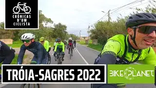 TRÓIA SAGRES 2022 by BIKE PLANET - Tramado pela Chuva!