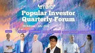 eToro Popular Investor Quarterly Forum - 7th Edition, Special Guests: Jaynemesis & Ingruc