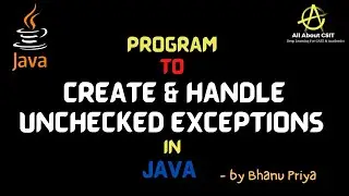 Program to Create and Handle Unchecked Exceptions in Java| lec 74|Java Tutorial