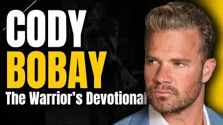 Faith, Discipline & the Warrior Mindset: Cody Bobay on His New Devotional for Men