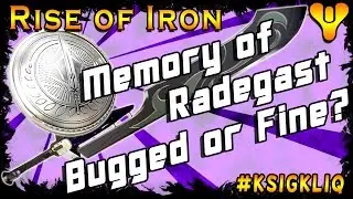 Destiny Rise of Iron Memory of Radegast Glitched or Not?