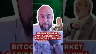Bitcoin&rsquo;s market capitalization will reach $7.4 trillion