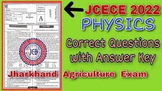 JCECE 2022 Agriculture Physics Answers Questions, Jharkhand Agriculture questions 2022