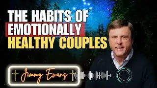 Jimmy Evan - The Habits of Emotionally Healthy Couples