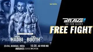 BRAVE CF 5 FREE FIGHT: CARL BOOTH VS TAHAR HADBI