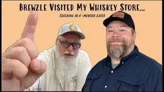 Brewzle Came Into My #Whiskey Store... A Check-In 6-Months Later