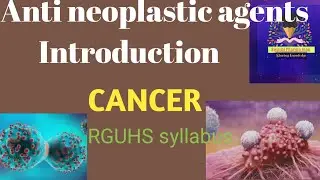 Medicinal chemistry||ANTI NEOPLASTIC AGENTS||INTRODUCTION||Anticancer agents||RGUHS|#Lecture36/Part1