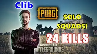 Team Liquid Clib - 24 KILLS - SOLO SQUADS! - PUBG