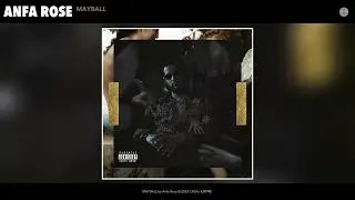 Anfa Rose - MAYBALL (Official Audio)