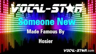 Hozier - Someone New (Karaoke Version) with Lyrics HD Vocal-Star Karaoke