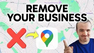 How to Remove a Business from Google Maps (Step by Step)
