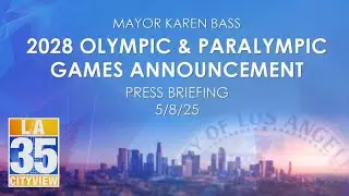 2028 Olympic & Paralympic Games Announcement Press Briefing 5/8/25