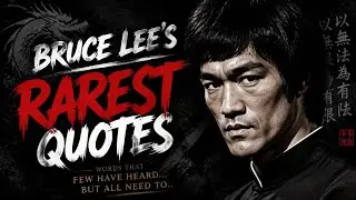 Bruce Lee&rsquo;s RAREST Quotes That Will Change How You See Life