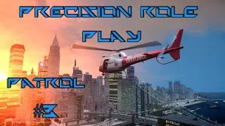 Patrol #3 | Precision Roleplay Clan | LCPD:FR