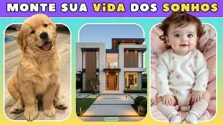 🔄 QUAL VIDA DOS SONHOS VOC&Ecirc; VAI CRIAR? 🤩 | Jogo de Escolhas | #quiz