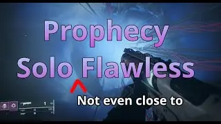 Prophecy Dungeon - Solo Not Entirely Flawless