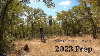 Texas Deer Lease Prep 2023.  It's Hot, I think I forgot something important. 4K