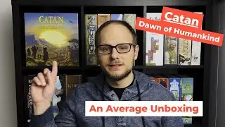 Catan: Dawn of Humankind || An Average Unboxing