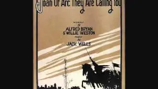 Henry Burr - Joan of Arc, They Are Calling You (1917)
