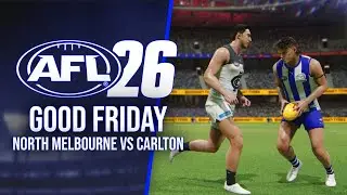 Good Friday in AFL 26!! - North Melbourne vs Carlton (No Commentary HD)