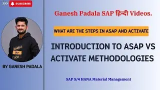 Introduction to ASAP vs ACTIVATE Methodologies    What are the Steps in ASAP and ACTIVATE