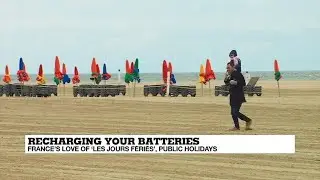 Recharging your batteries: France's love of public holidays